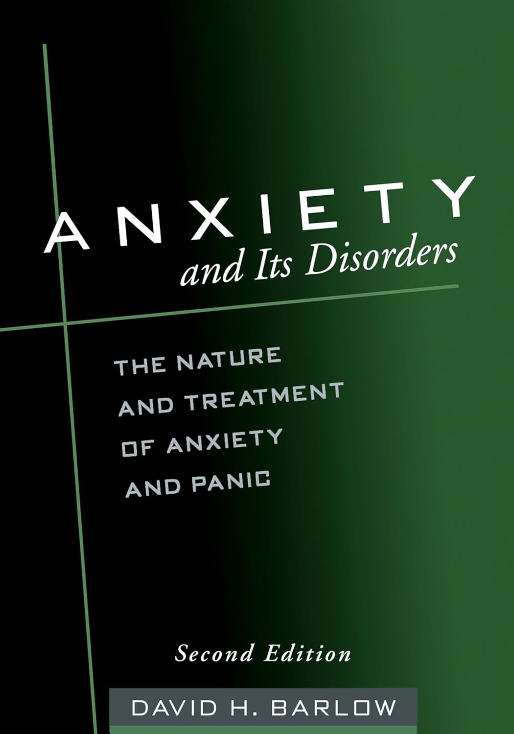 Anxiety and Its Disorders: The Nature and Treatment of Anxiety and Panic (PDF/EPUB Version)