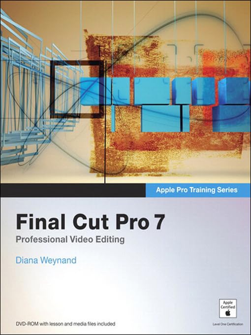 Apple Pro Training Series: Final Cut Pro 7 (PDF/EPUB Version)