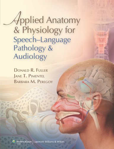 Applied Anatomy and Physiology for Speech-Language Pathology and Audiology (PDF/EPUB Version)