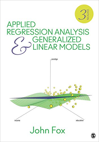 Applied Regression Analysis and Generalized Linear Models (PDF/EPUB Version)