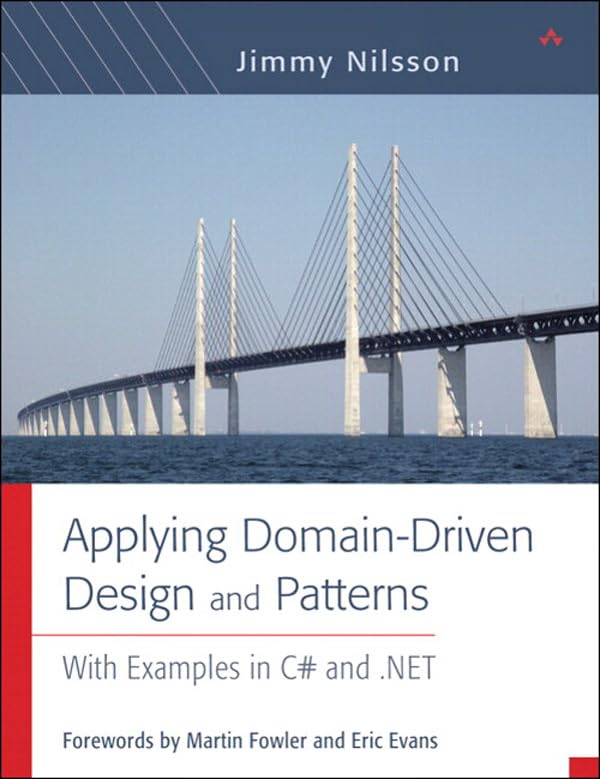 Applying Domain-Driven Design and Patterns: With Examples in C# and .NET (PDF/EPUB Version)