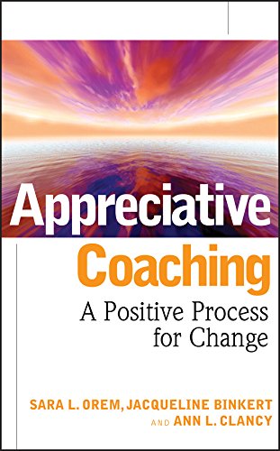 Appreciative Coaching: A Positive Process for Change (PDF/EPUB Version)