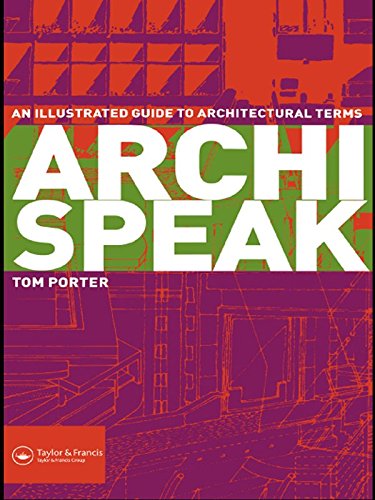 Archispeak: An Illustrated Guide to Architectural Terms (PDF/EPUB Version)