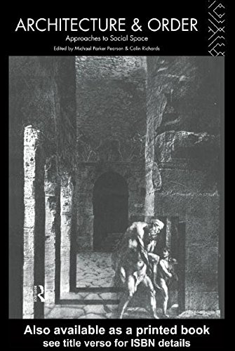 Architecture and Order: Approaches to Social Space (Material Cultures) (PDF/EPUB Version)
