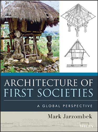 Architecture of First Societies: A Global Perspective (PDF/EPUB Version)