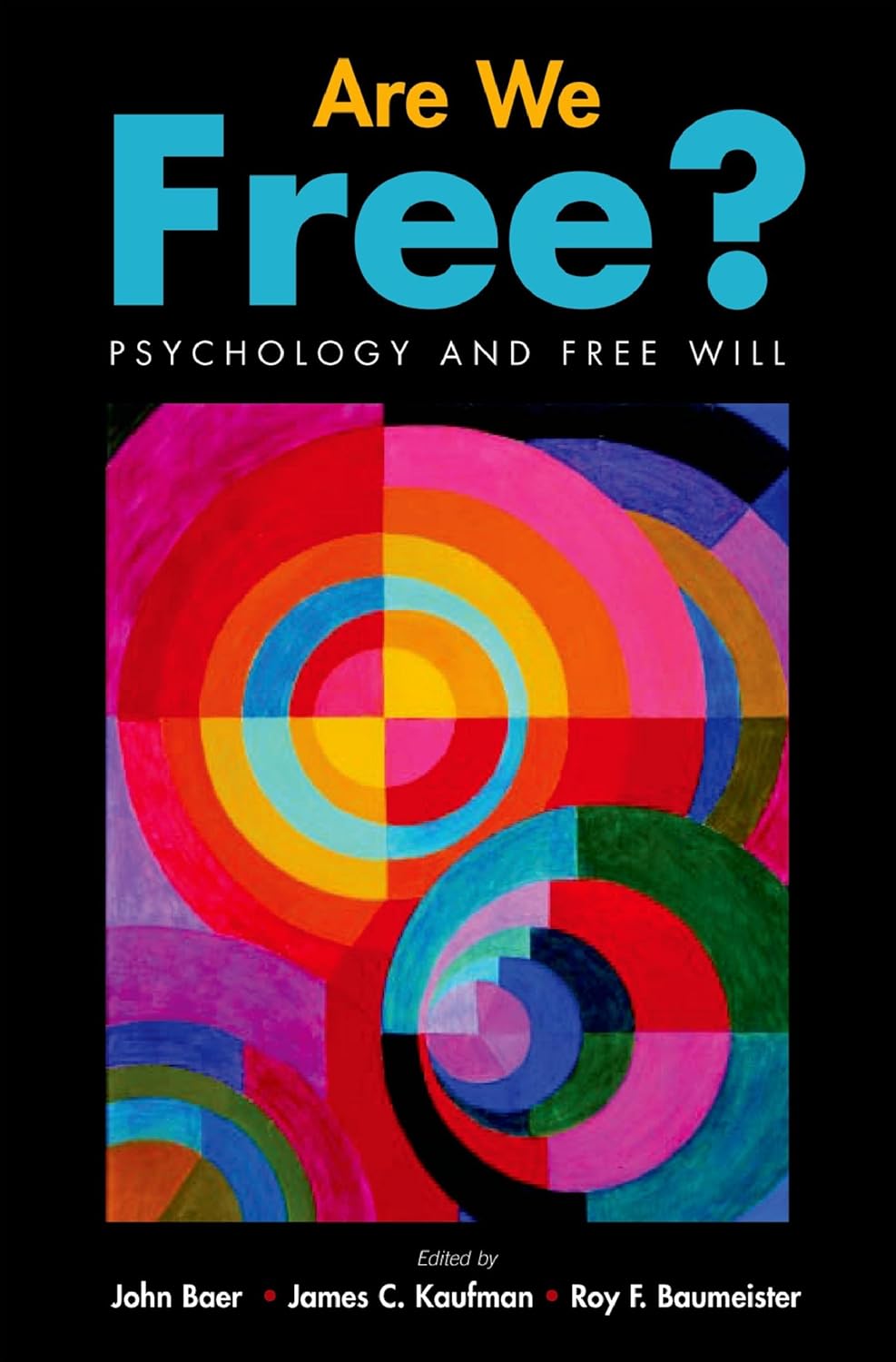 Are We Free? Psychology and Free Will (PDF/EPUB Version)