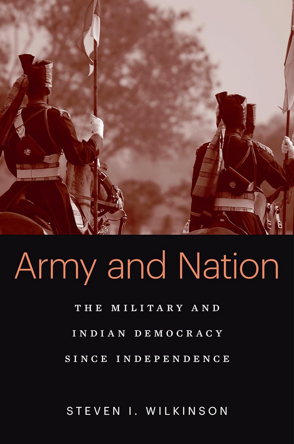 Army and Nation: The Military and Indian Democracy since Independence (PDF/EPUB Version)