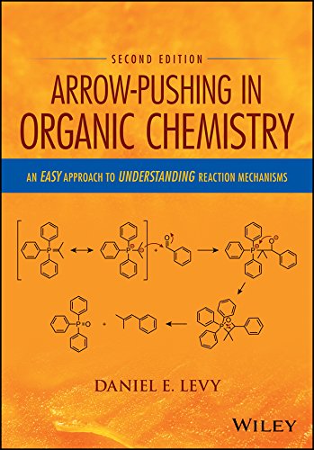 Arrow-Pushing in Organic Chemistry: An Easy Approach to Understanding Reaction Mechanisms (PDF/EPUB Version)