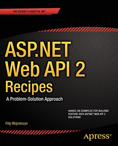 ASP.NET Web API 2 Recipes: A Problem-Solution Approach (PDF/EPUB Version)