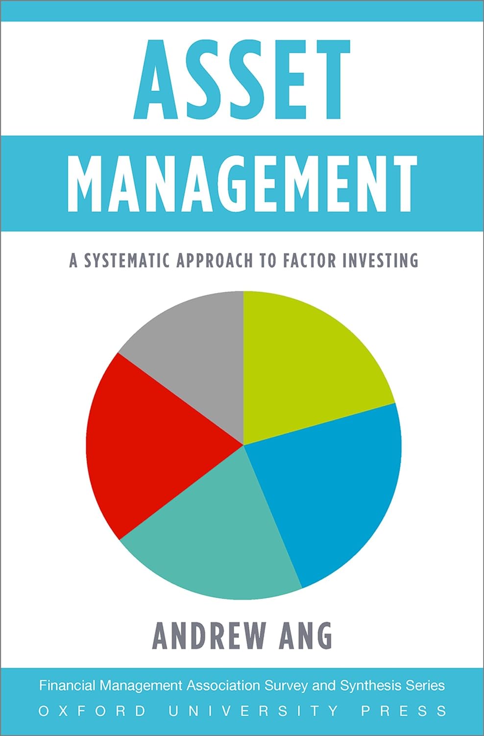 Asset Management: A Systematic Approach to Factor Investing (Financial Management Association Survey and Synthesis) (PDF/EPUB Version)