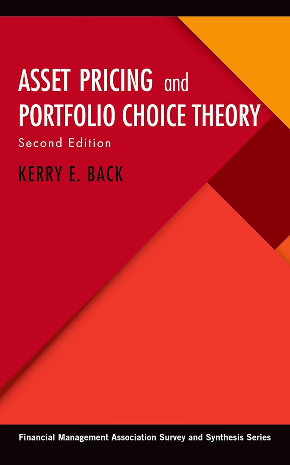 Asset Pricing and Portfolio Choice Theory (Financial Management Association Survey and Synthesis Series) (PDF/EPUB Version)