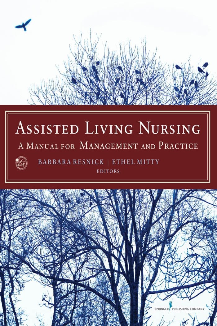Assisted Living Nursing: A Manual for Management and Practice (PDF/EPUB Version)
