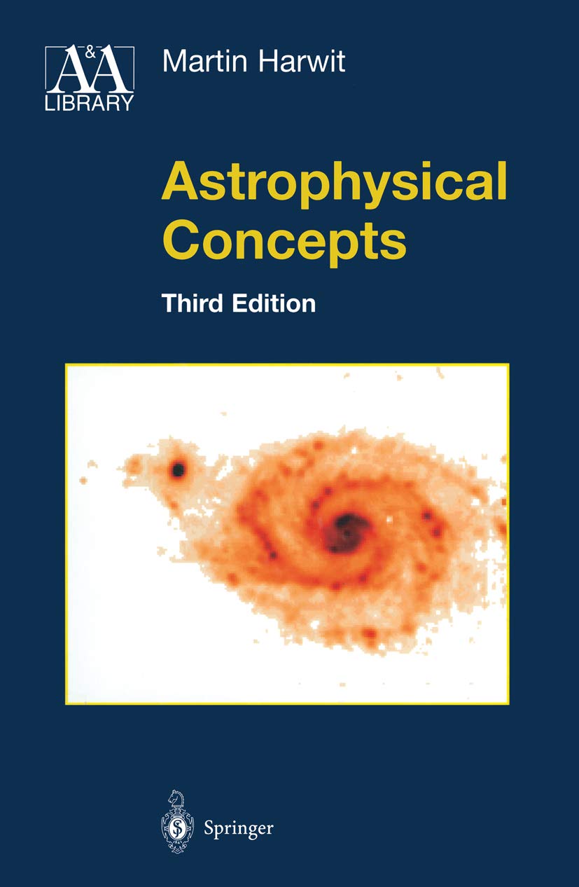 Astrophysical Concepts (Astronomy and Astrophysics Library) (PDF/EPUB Version)