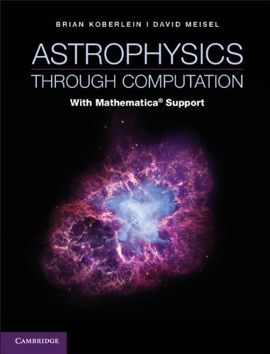 Astrophysics through Computation: With Mathematica® Support (With Mathematica® Support) (PDF/EPUB Version)