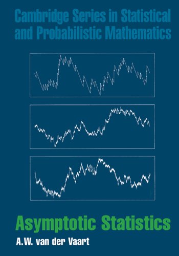 Asymptotic Statistics (Cambridge Series in Statistical and Probabilistic Mathematics Book 3) (PDF/EPUB Version)