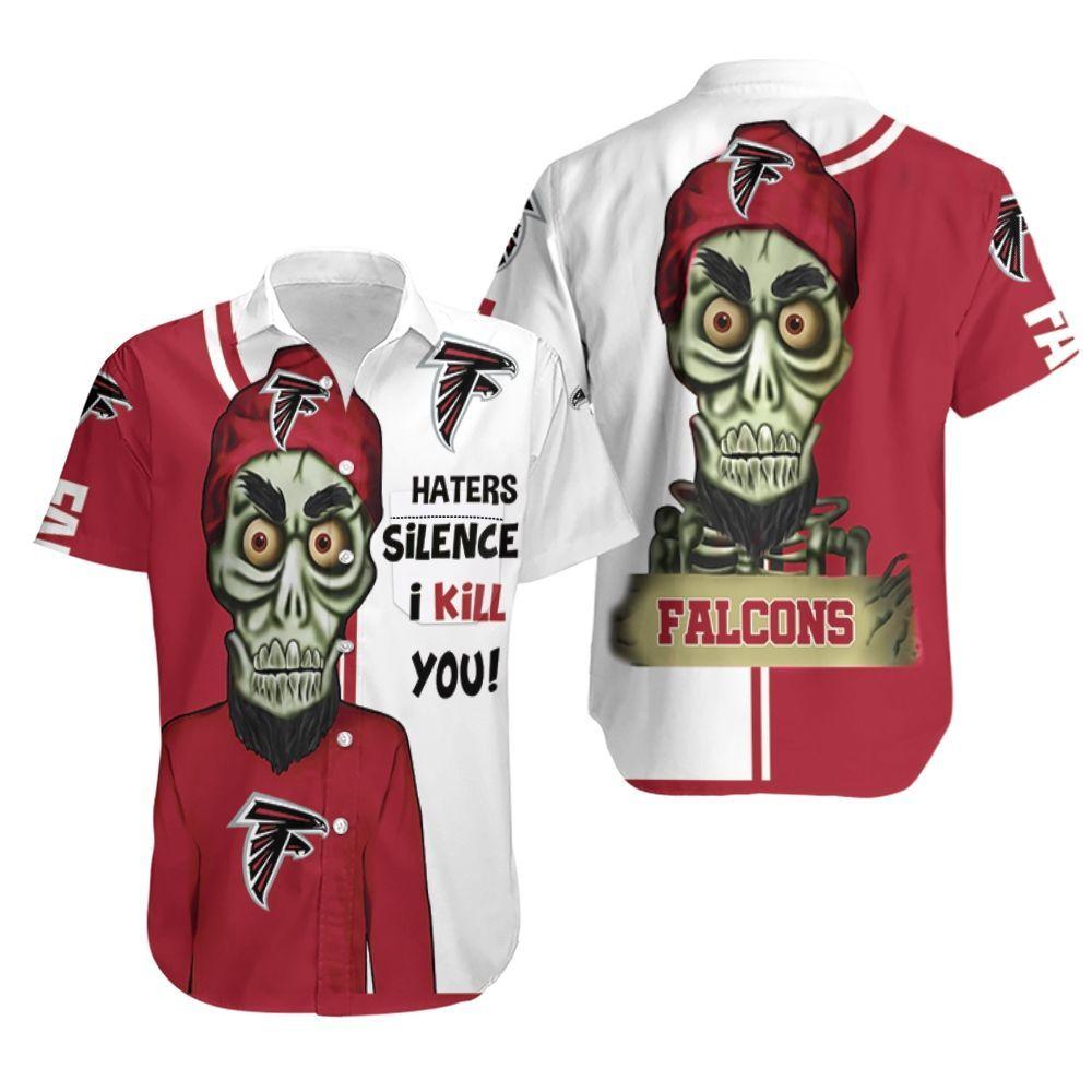 Atlanta Falcons Haters I Kill You Hawaiian Shirt