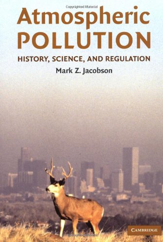 Atmospheric Pollution: History, Science, and Regulation (PDF/EPUB Version)