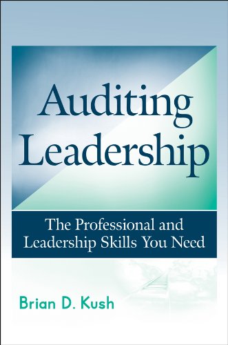 Auditing Leadership: The Professional and Leadership Skills You Need (PDF/EPUB Version)