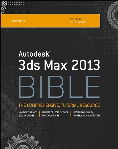 Autodesk 3ds Max 2013 Bible (PDF/EPUB Version)