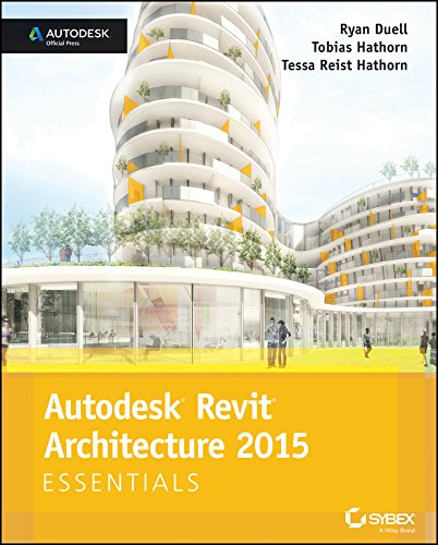 Autodesk Revit Architecture 2015 Essentials: Autodesk Official Press (PDF/EPUB Version)