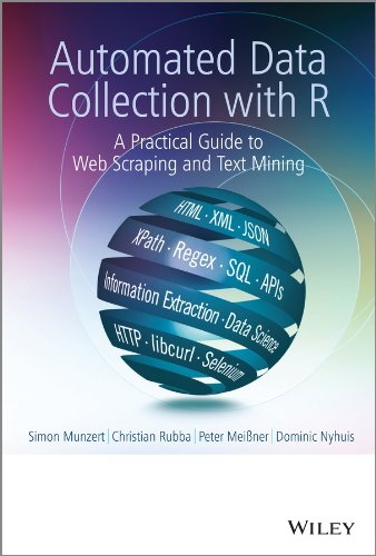 Automated Data Collection with R: A Practical Guide to Web Scraping and Text Mining (PDF/EPUB Version)