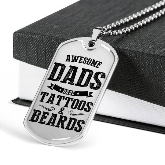 Awesome Dads Have Tattoos And Beards Dog Tag Necklace Gift For Dad