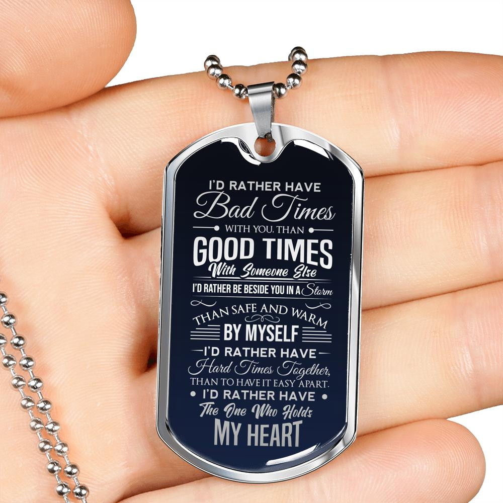 Bad Times With You Than Good Times With Someone Else Spouse Dog Tag Necklace