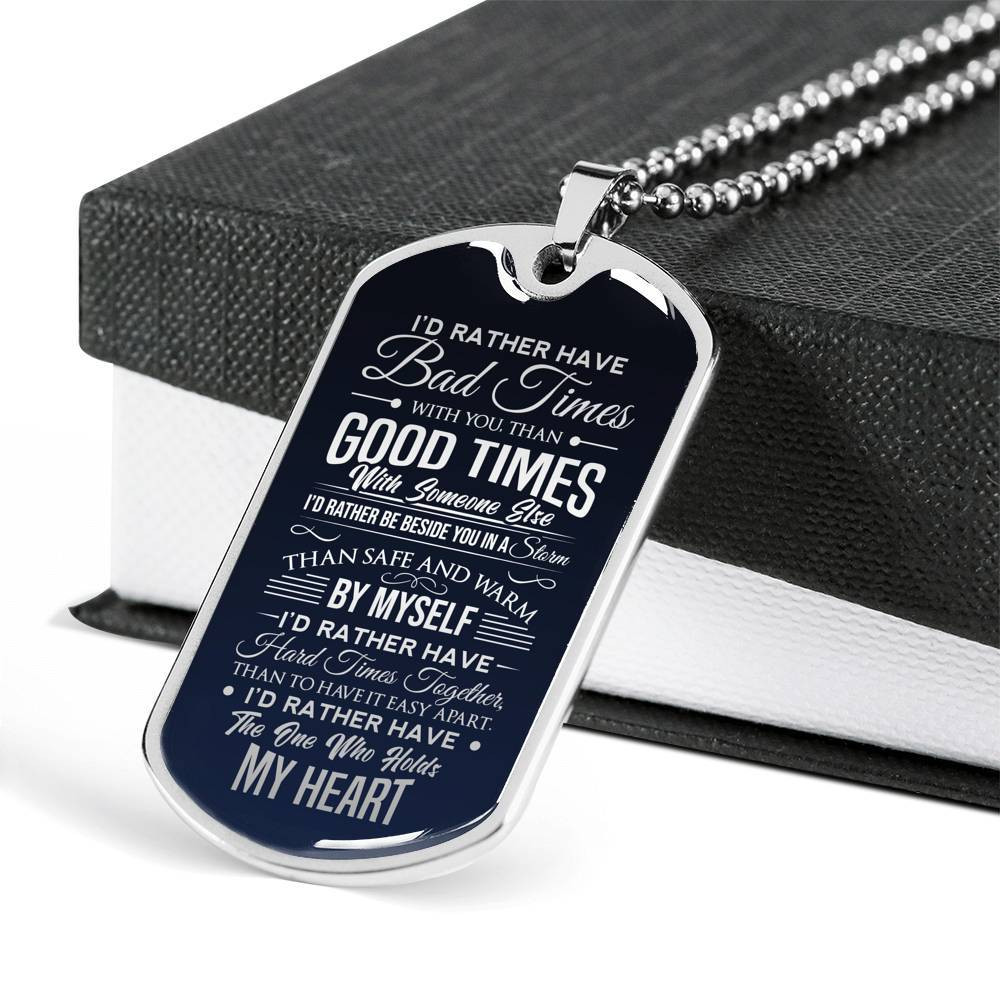 Bad Times With You Than Good Times With Someone Else Spouse Dog Tag Necklace