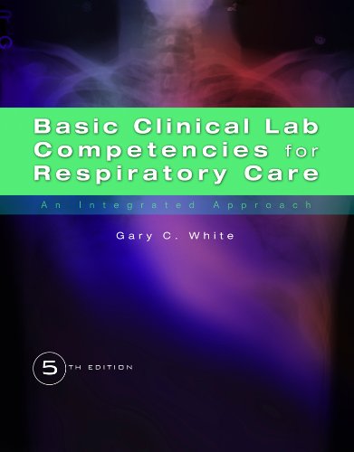 Basic Clinical Lab Competencies for Respiratory Care: An Integrated Approach (PDF/EPUB Version)