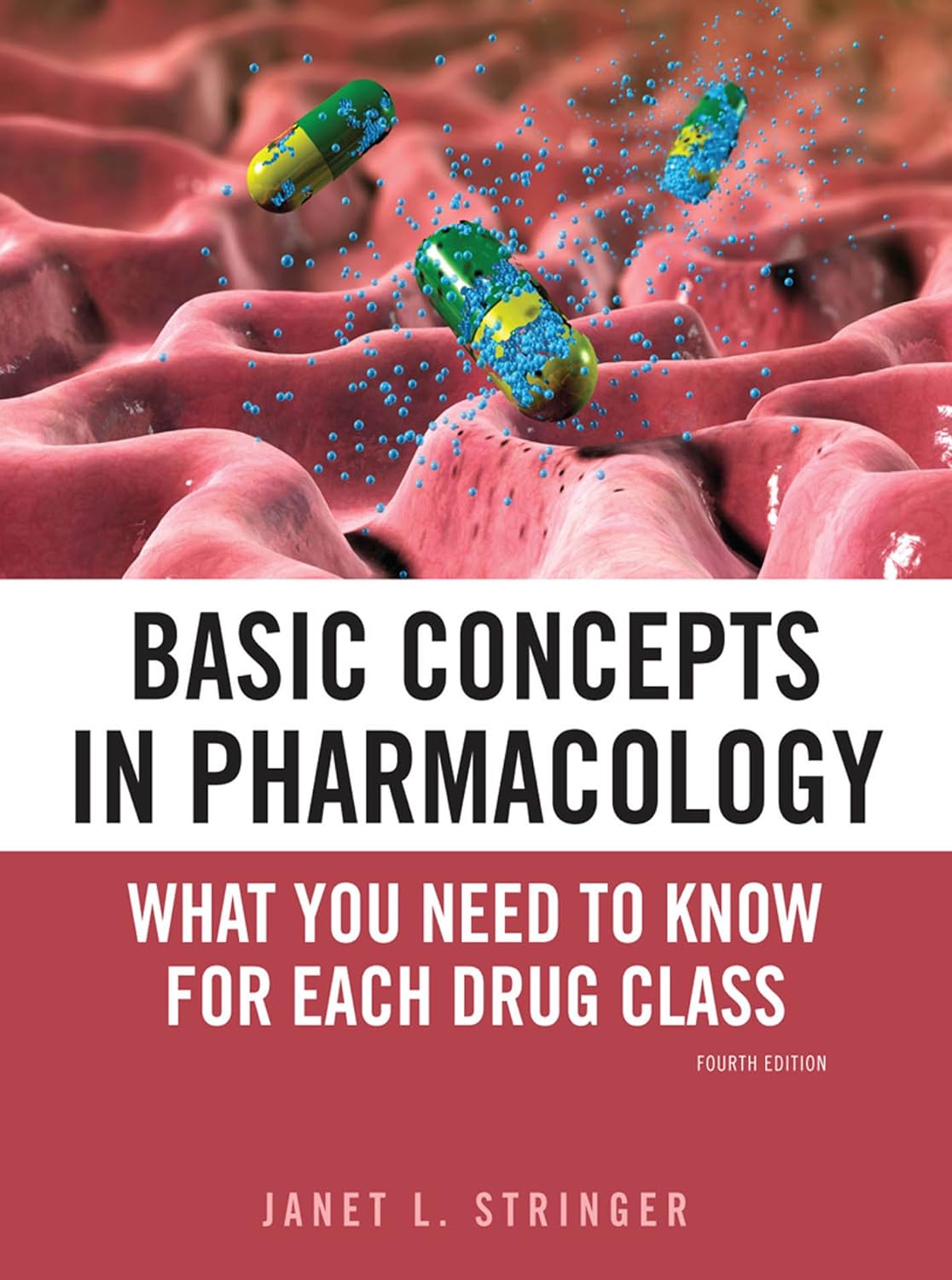Basic Concepts in Pharmacology: What You Need to Know for Each Drug Class, Fourth Edition (PDF/EPUB Version)