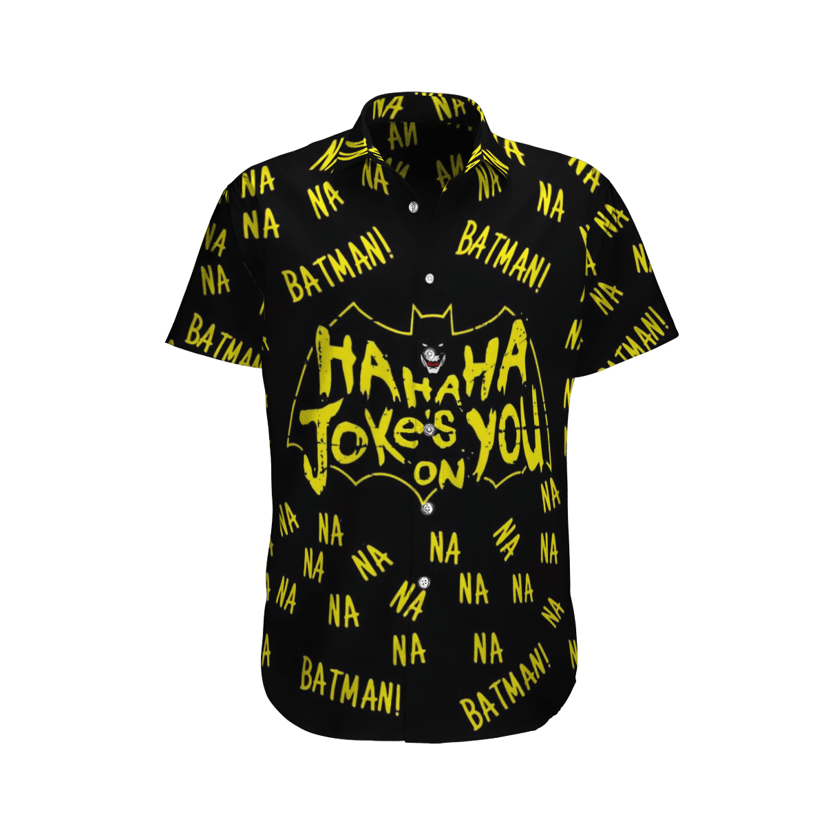 Batman Hahaha Joke on you Hahaha Hawaiian Shirt