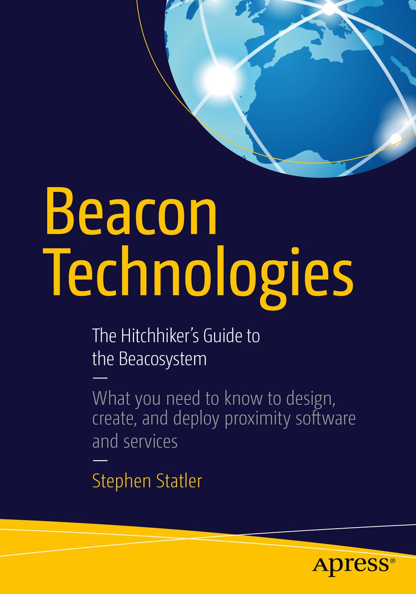Beacon Technologies: The Hitchhiker's Guide to the Beacosystem (PDF/EPUB Version)