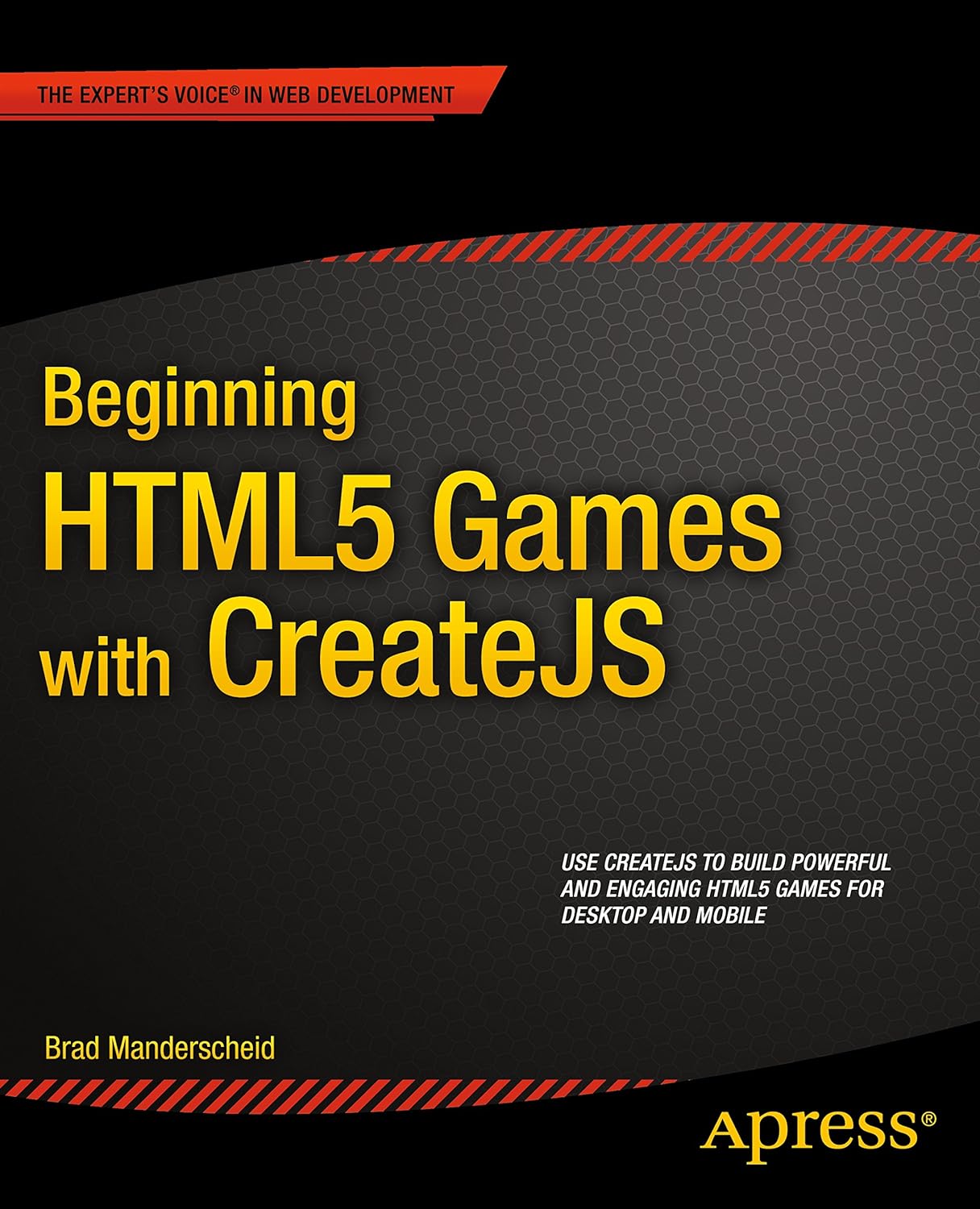 Beginning HTML5 Games with CreateJS (PDF/EPUB Version)