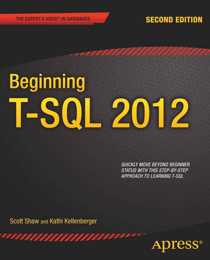 Beginning T-SQL 2012 (Expert's Voice in Databases) (PDF/EPUB Version)