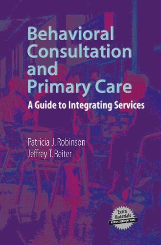 Behavioral Consultation and Primary Care: A Guide to Integrating Services (PDF/EPUB Version)