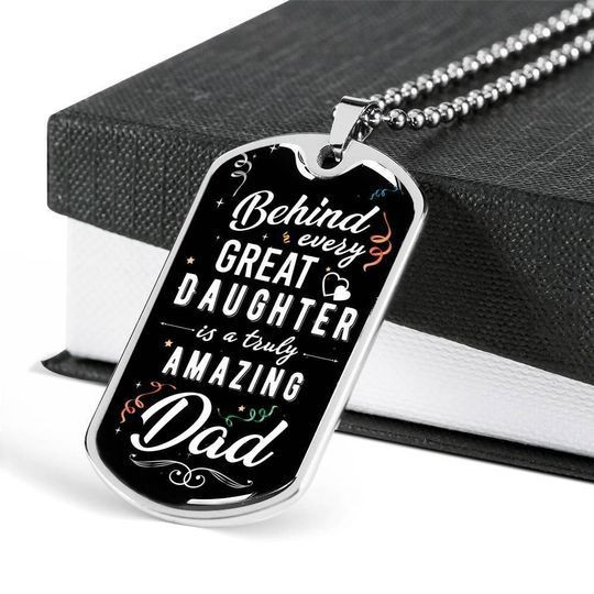 Behind Every Great Daughter Dog Tag Necklace Gift For Daddy