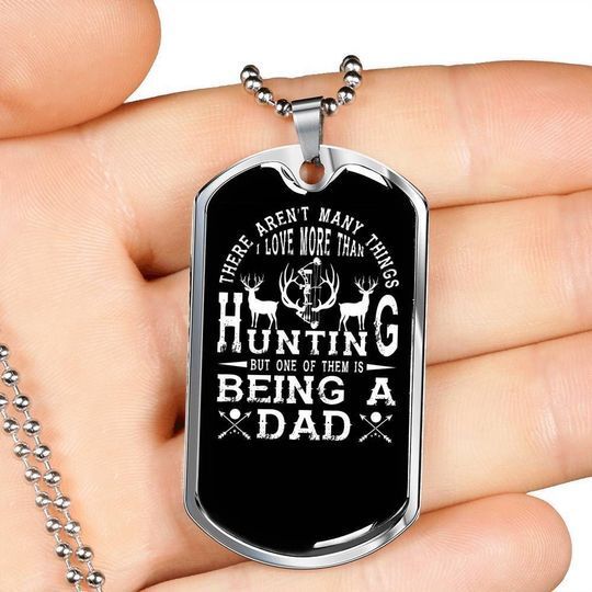 Being A Dad Hunting Dog Tag Necklace Gift For Dad