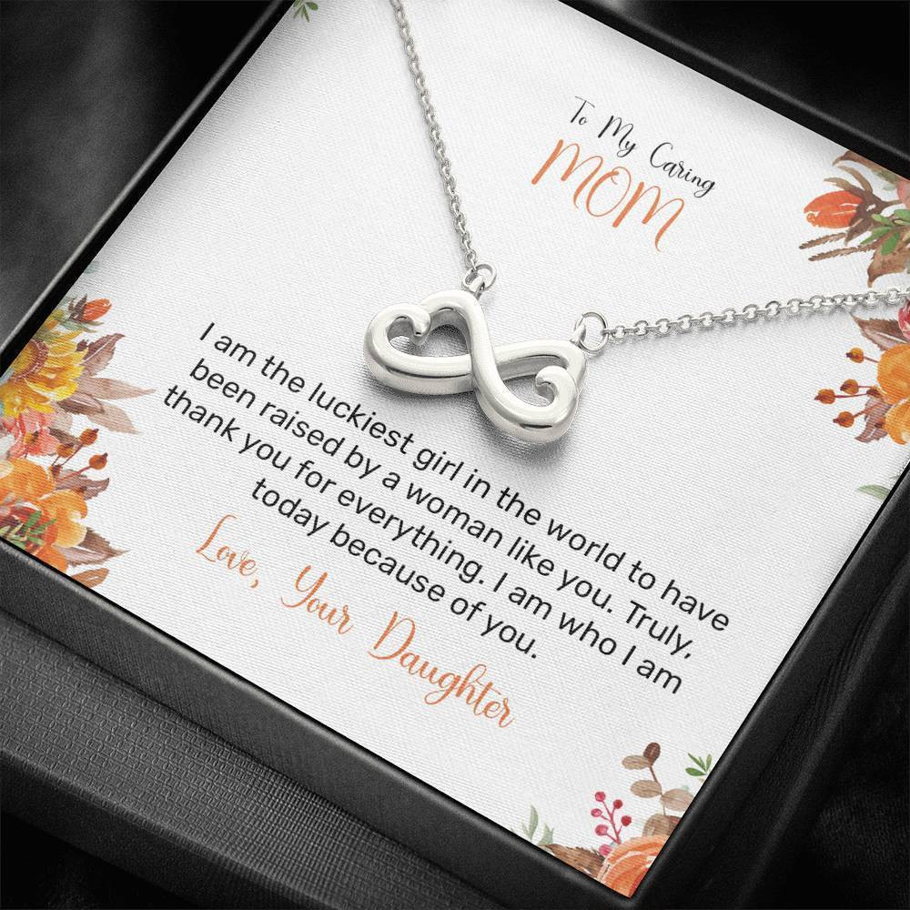 Best Gift For Mom I Am The Luckiest Girl In The World Infinity Heart Necklace