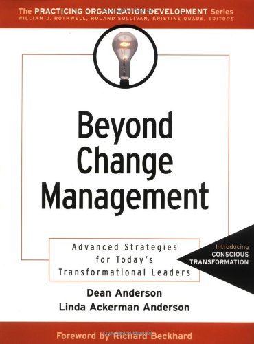 Beyond Change Management: Advanced Strategies for Today's Transformational Leaders (PDF/EPUB Version)