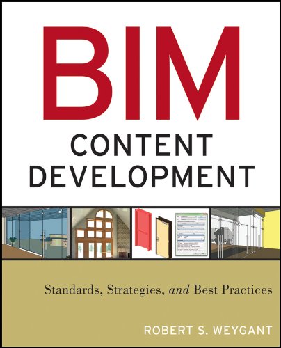 BIM Content Development: Standards, Strategies, and Best Practices (PDF/EPUB Version)