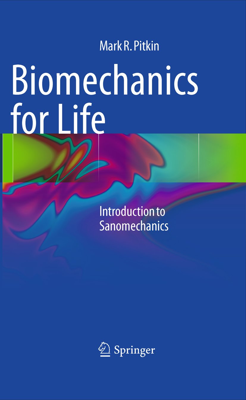 Biomechanics for Life: Introduction to Sanomechanics (PDF/EPUB Version)