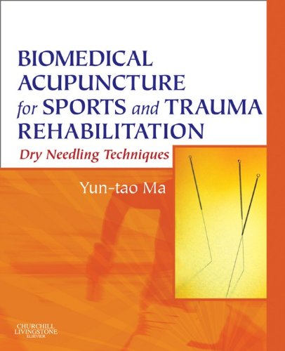 Biomedical Acupuncture for Sports and Trauma Rehabilitation: Dry Needling Techniques (PDF/EPUB Version)