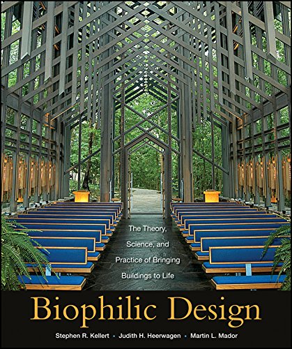 Biophilic Design: The Theory, Science and Practice of Bringing Buildings to Life (PDF/EPUB Version)