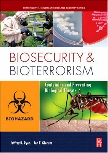 Biosecurity and Bioterrorism: Containing and Preventing Biological Threats (Butterworth-Heinemann Homeland Security) (PDF/EPUB Version)