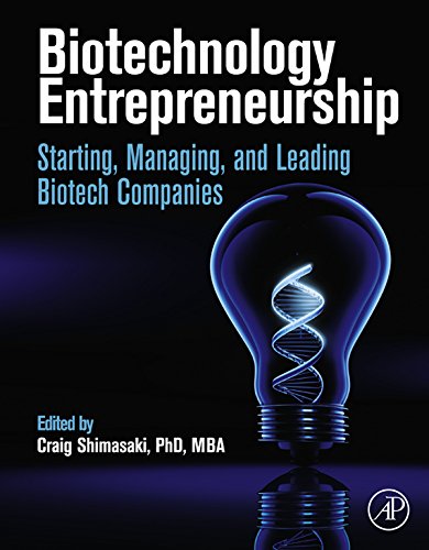 Biotechnology Entrepreneurship: Starting, Managing, and Leading Biotech Companies (PDF/EPUB Version)