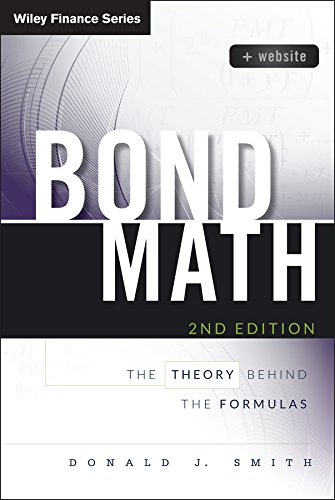Bond Math: The Theory Behind the Formulas (Wiley Finance) (PDF/EPUB Version)