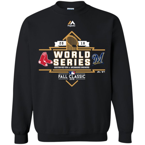 Boston Red Sox vs Milwaukee Brewers 2018 World Series shirt Sweatshirt