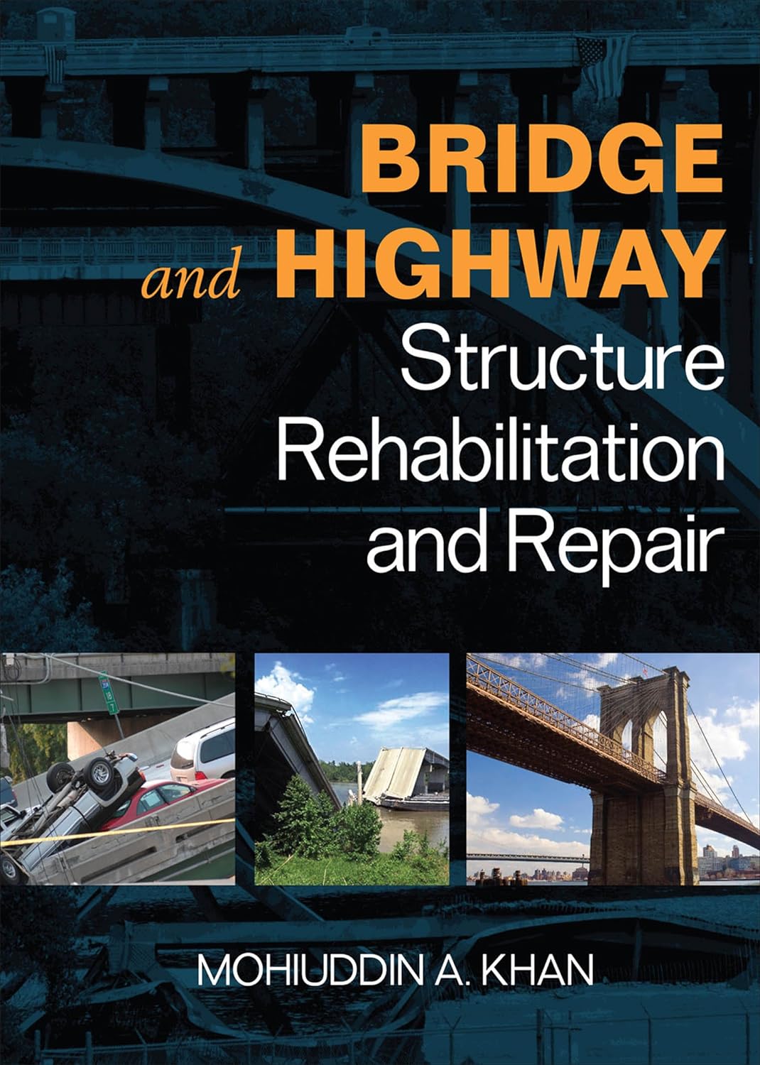 Bridge and Highway Structure Rehabilitation and Repair (PDF/EPUB Version)