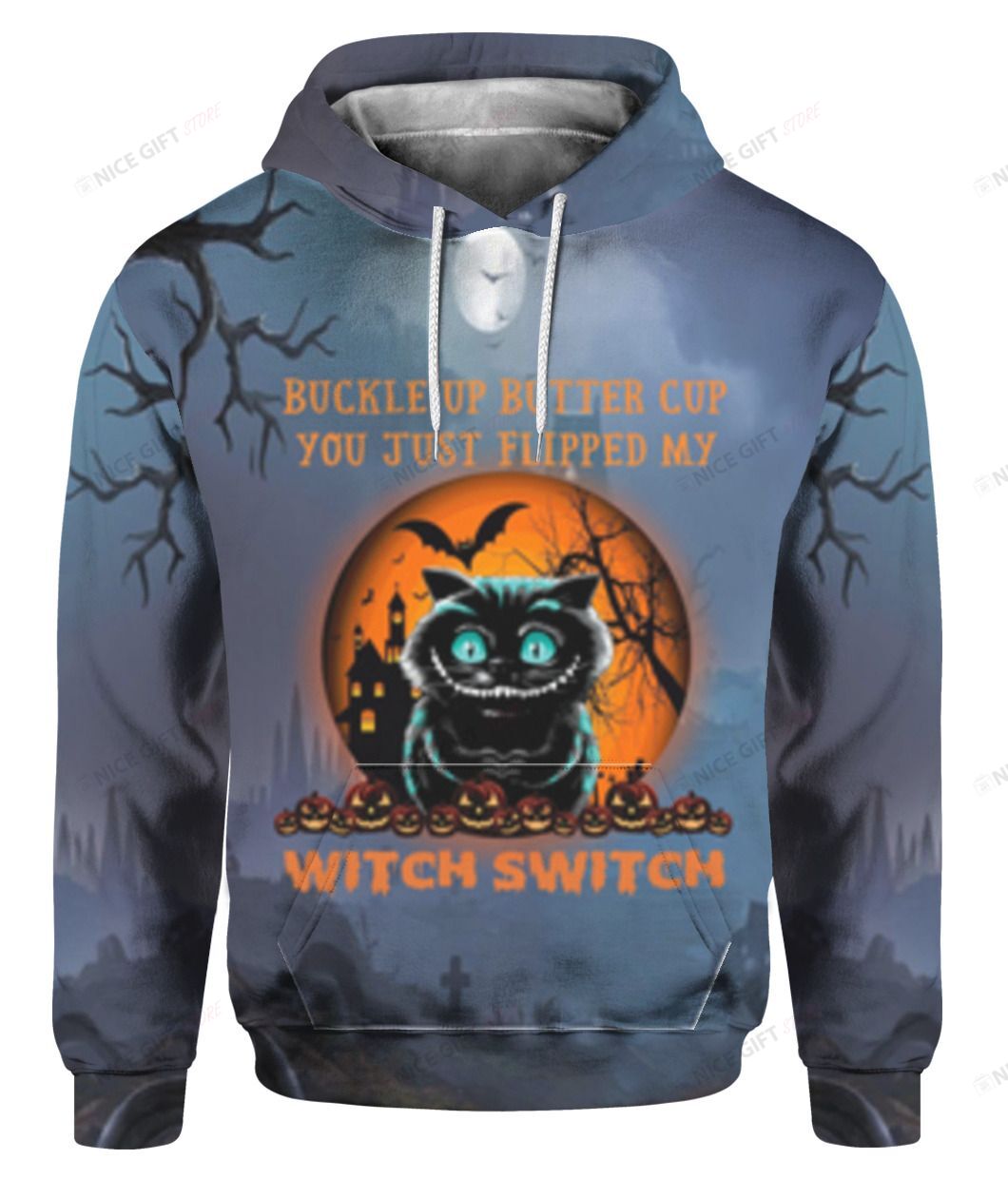 Buckle Up Buttercup You Just Flipped My Witch Switch 3D Hoodie Gift For Fans