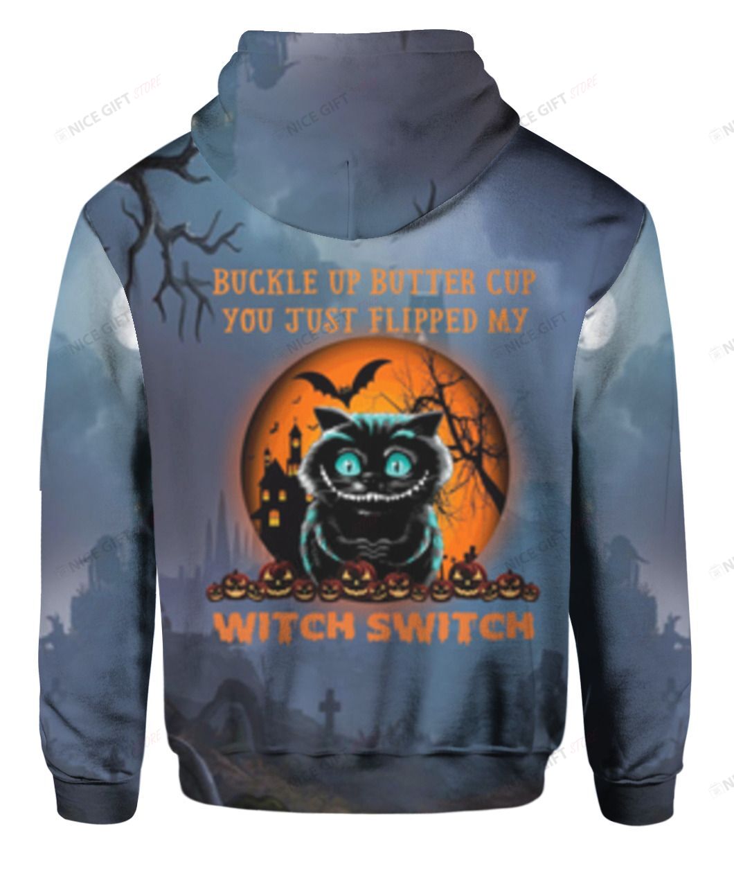 Buckle Up Buttercup You Just Flipped My Witch Switch 3D Hoodie Gift For Fans